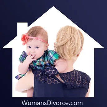 Divorce looming for stay at home mom with baby Mom holding a baby inside the outline of a house