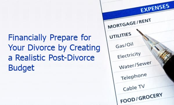 creating a post-divorce budget to financially prepare for a divorce List of expenses for budgeting